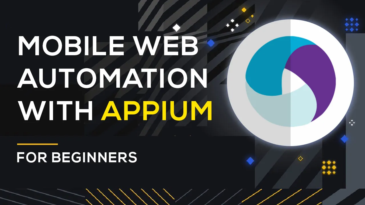 How to Test Mobile Web Automation with Appium