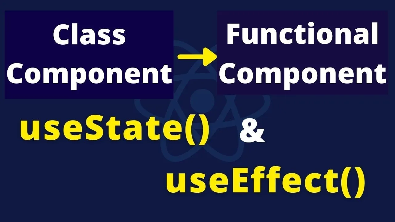 React | Convert Class Component to Functional Component in React | useState | useEffect hook
