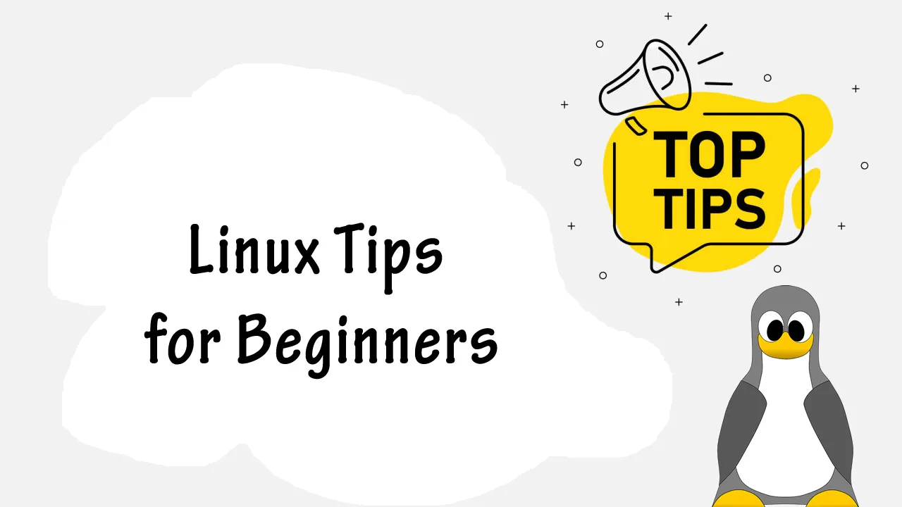 Beginner's Linux Tips