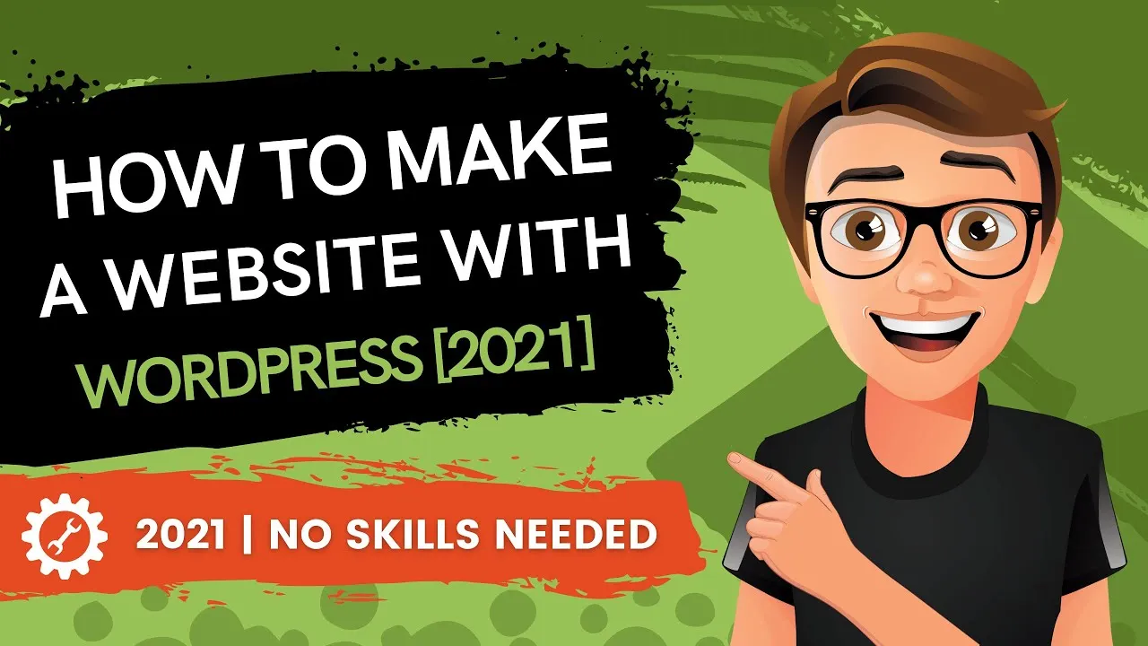 Make A Website With WordPress 2021 [MADE EASY]