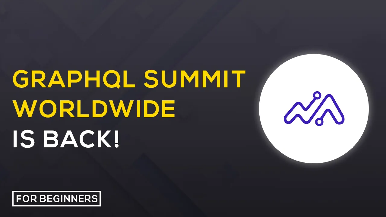 Back to GraphQL Summit Worldwide