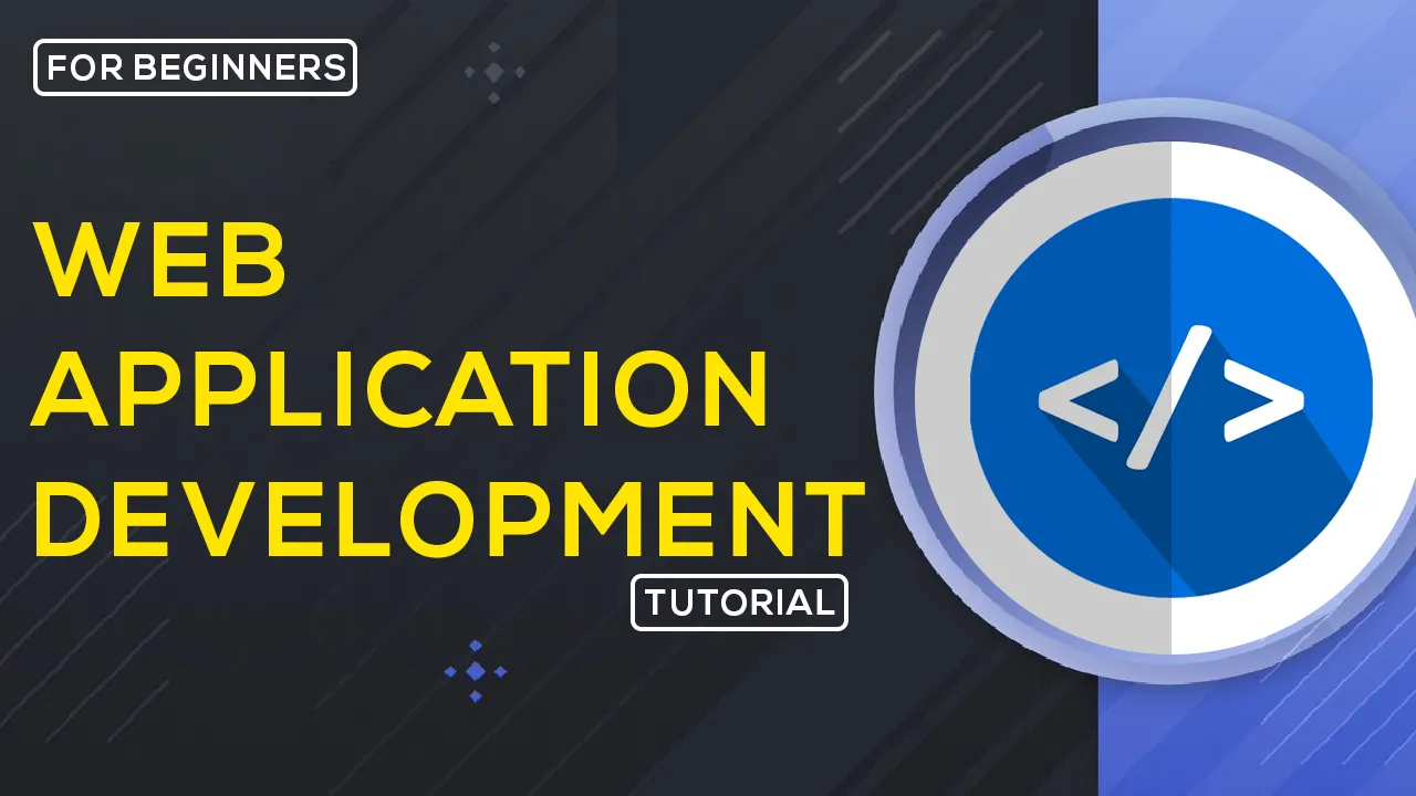 Web Application Development Basics For Beginners