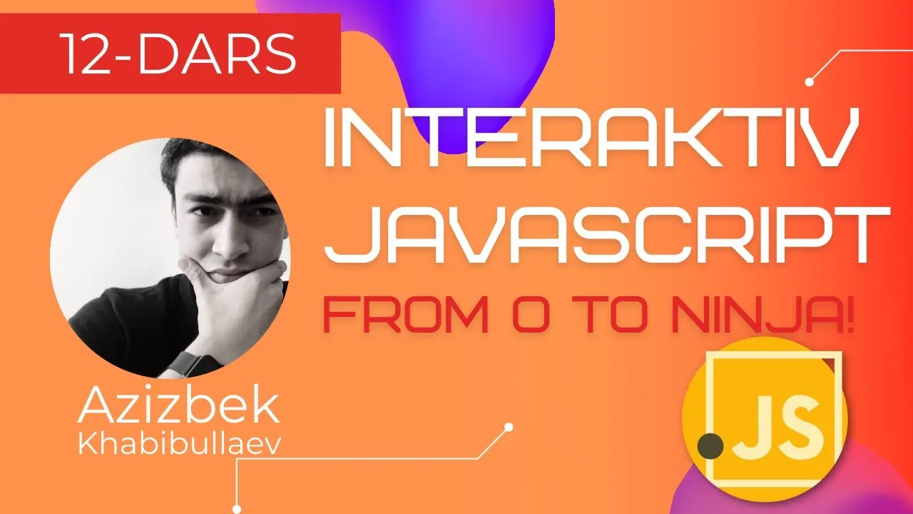 Find out JavaScript 12-dars: Interaktiv JavaScript 