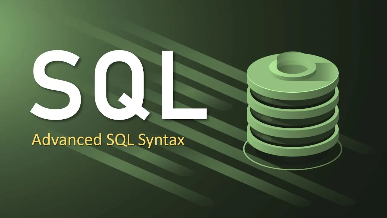 Knowledge Of Advanced SQL Syntax