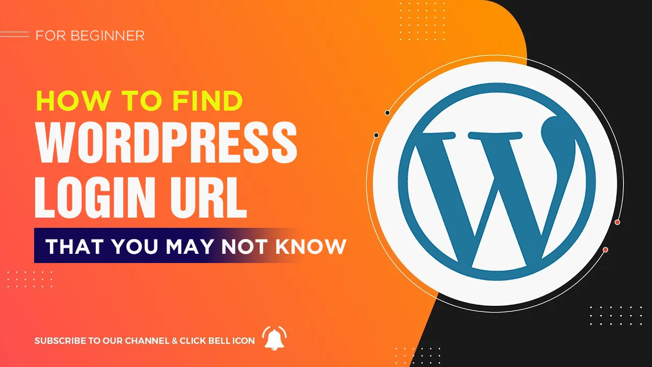 How to Find the WordPress Login URL (Beginner's Guide)