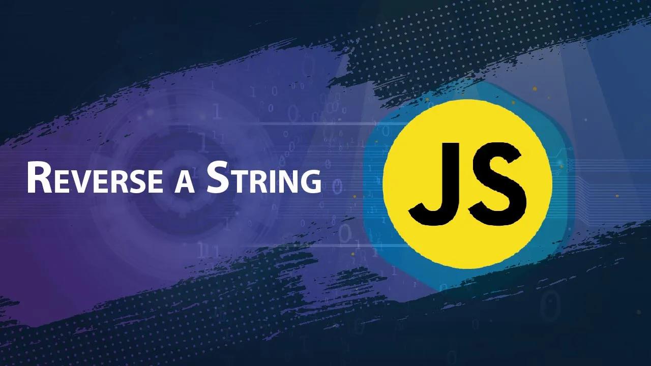 Reverse a String in JavaScript