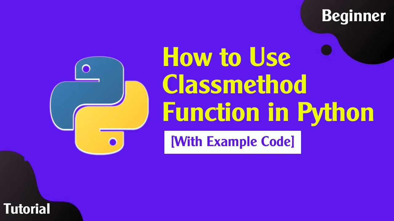 How to Use Classmethod Function in Python with Examples Code