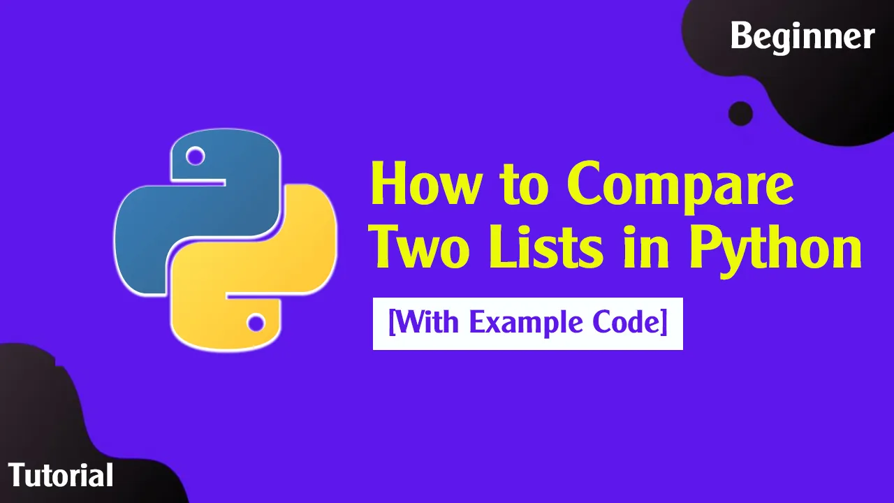 How to Compare Two Lists in Python with Example Code