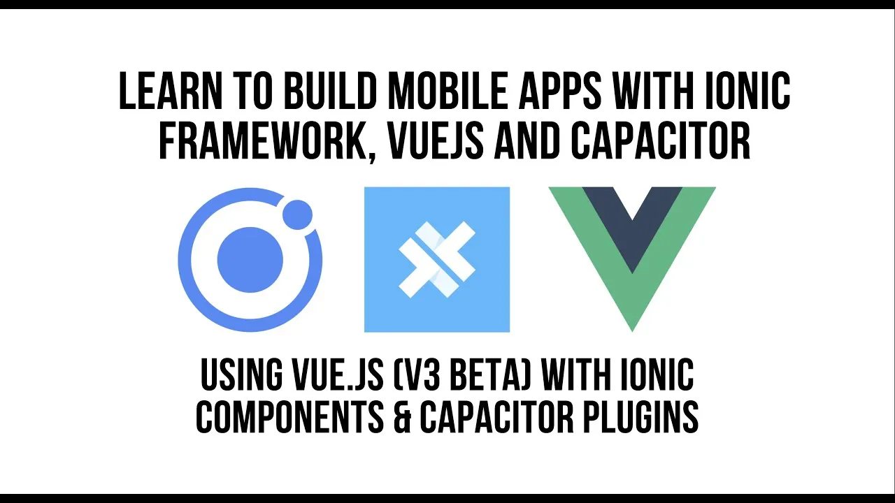 Using Ionic VueJS Beta with Capacitor Plugins and Ionic Components
