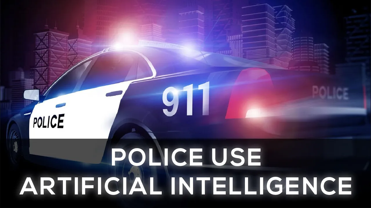 Guide to Saving Police Hours using Artificial intelligence