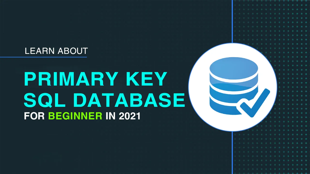 Primary Key in SQL Database Tutorial