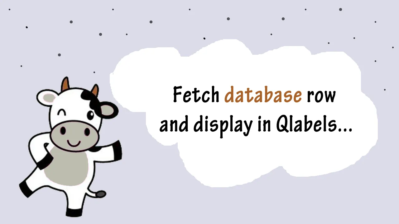 Fetch database row and display in Qlabels with selected value QcomboBo