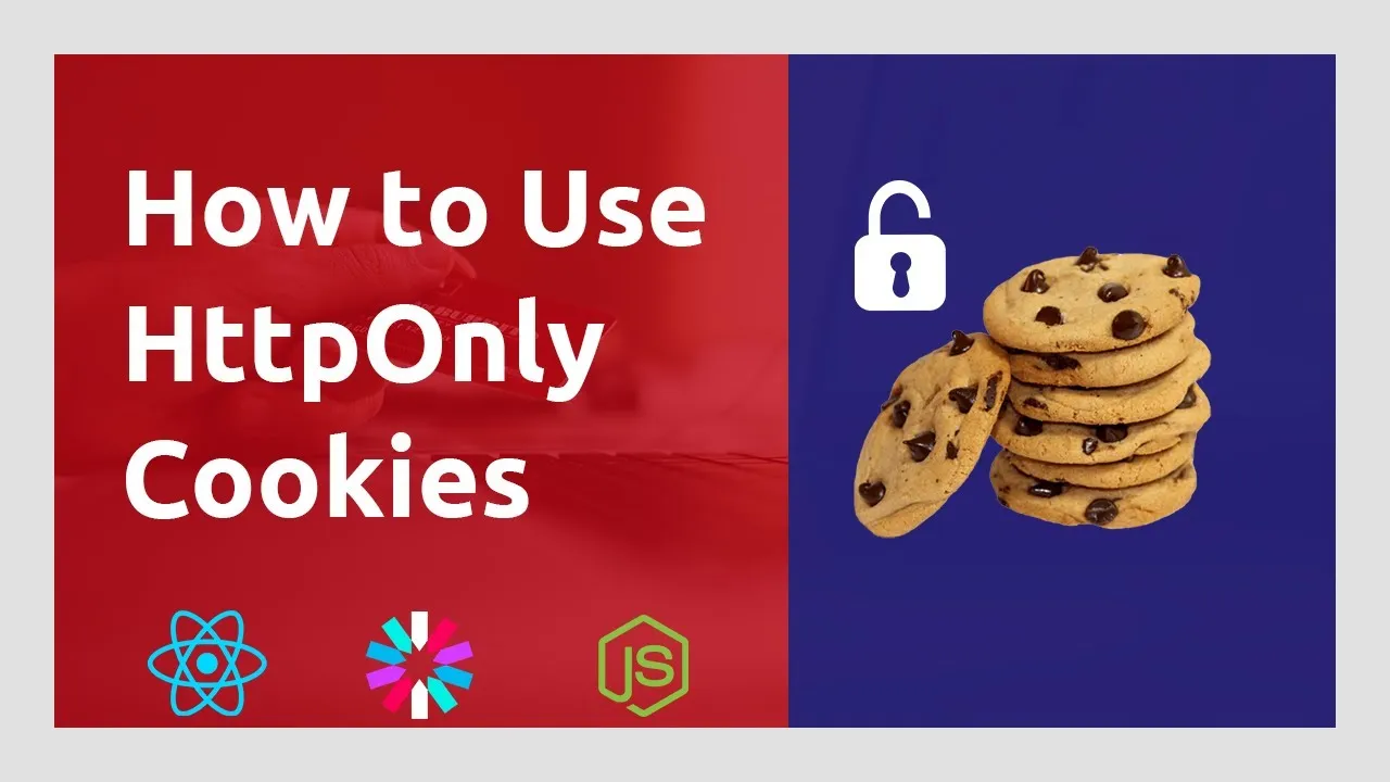 Store JWT or SessionID tokens Using HttpOnly cookies in React & Node