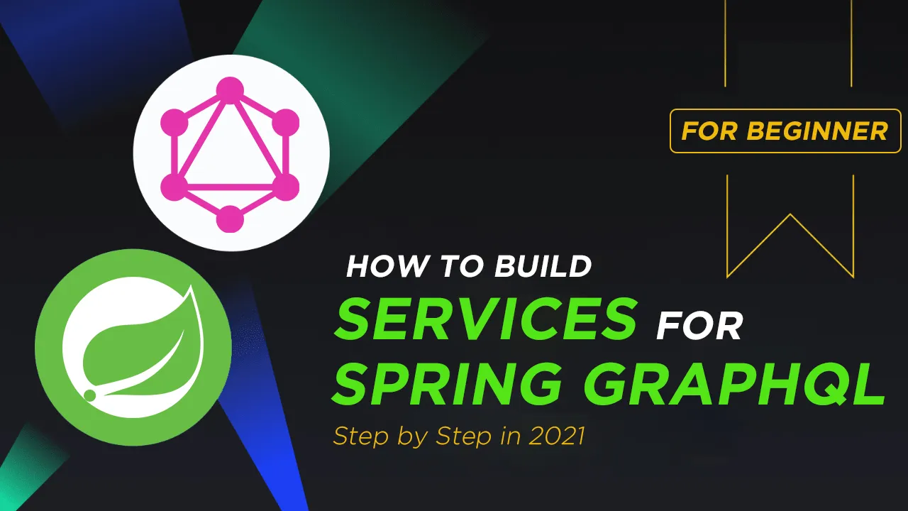 How to Build Services with Spring GraphQL For Beginners