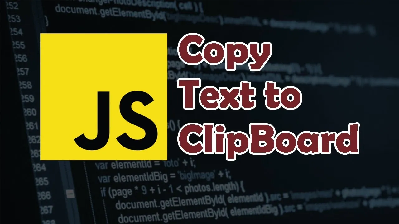 How to Copy Text to Clipboard in HTML & Javascript