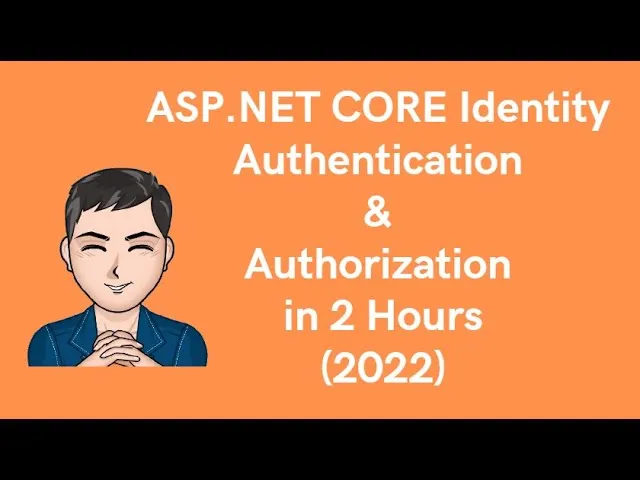 ASP.NET Core Identity - Authentication and Authorization