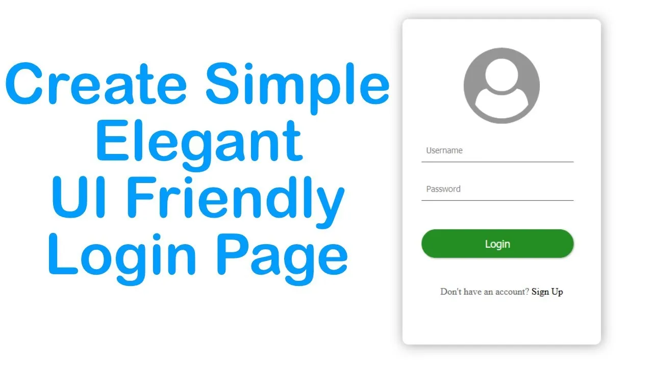 Create Simple Elegant UI Friendly Login Page 