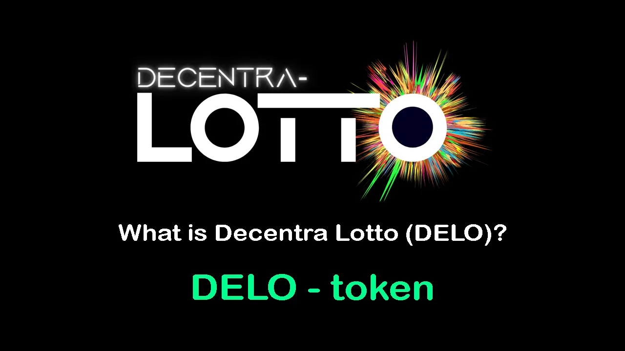 What is Decentra Lotto (DELO) | What is DELO token