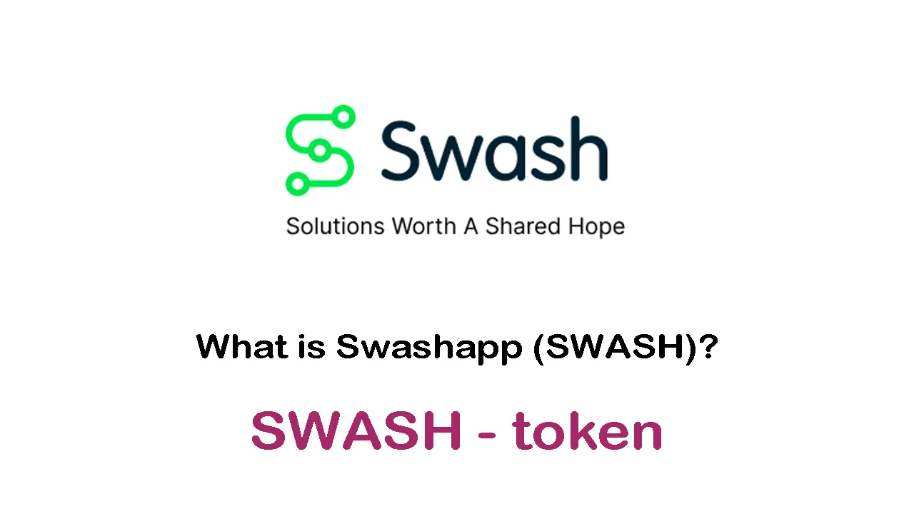 What is Swashapp (SWASH) | What is Swashapp token | SWASH token
