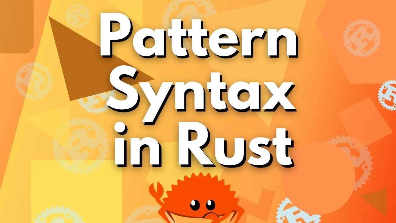 Pattern Syntax - The Rust Programming Language