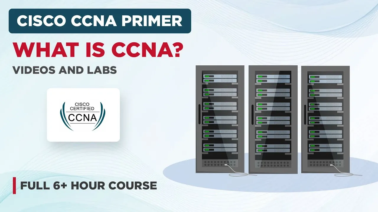 Cisco CCNA Primer - Videos and Labs [Full Course]