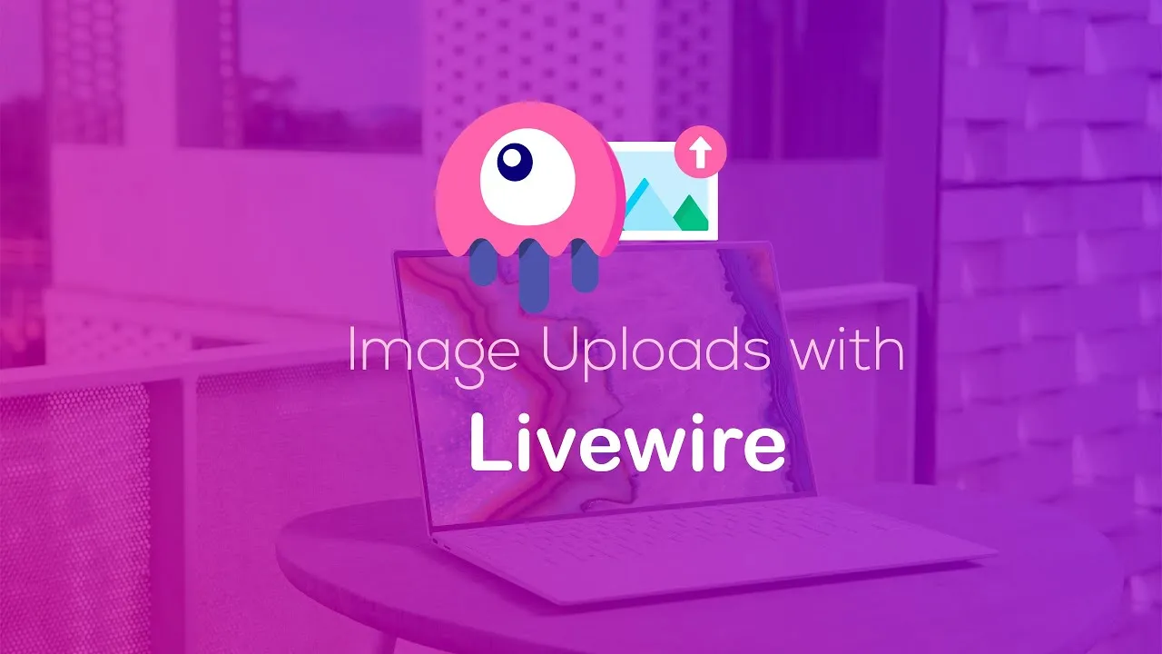 How to Upload Images using Laravel Livewire Easily