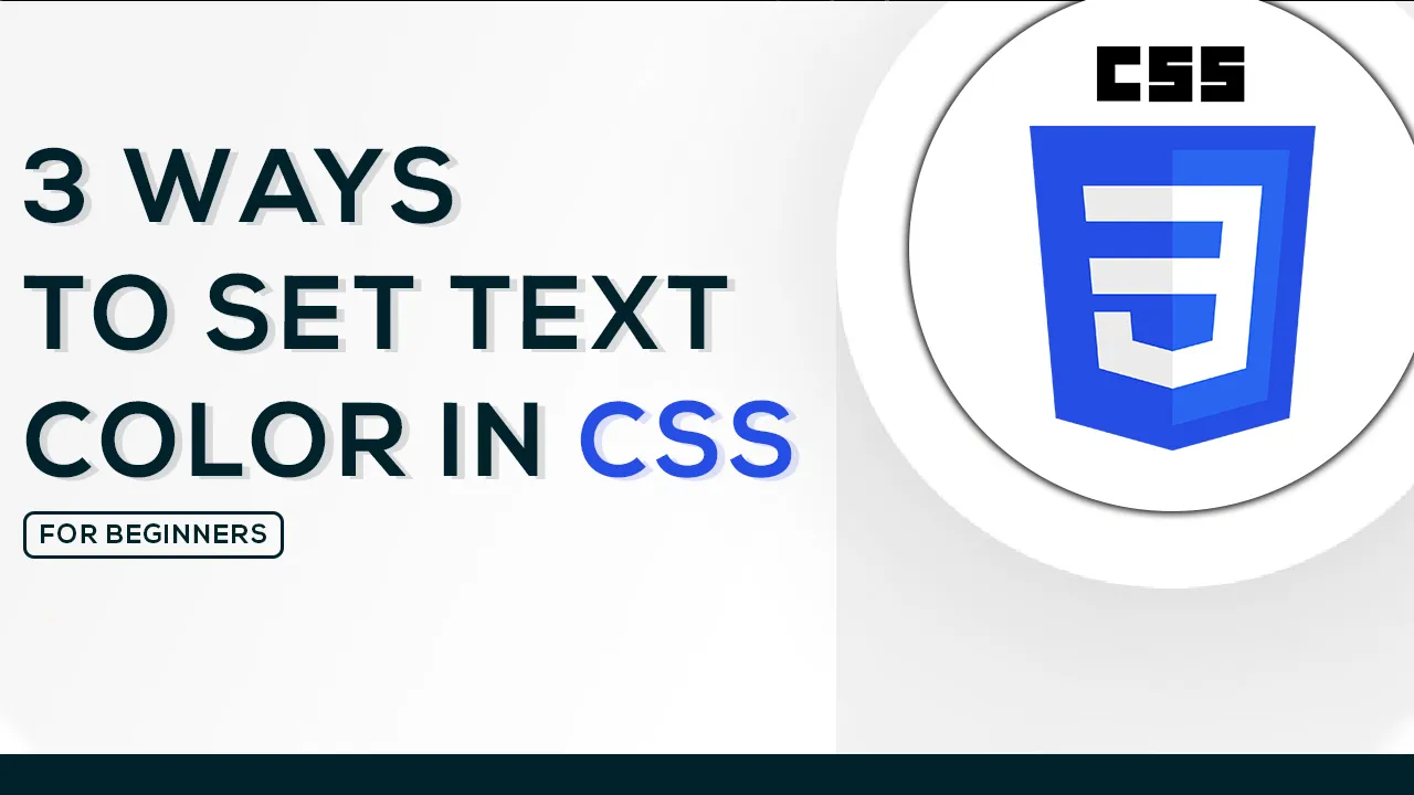 Instructions For 20 Ways to Set Text Color In CSS