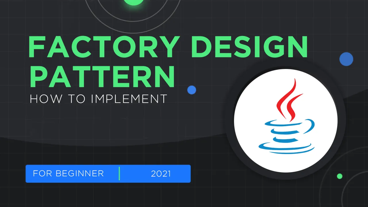 5 Steps to implement Factory Design Pattern using Java For Beginners