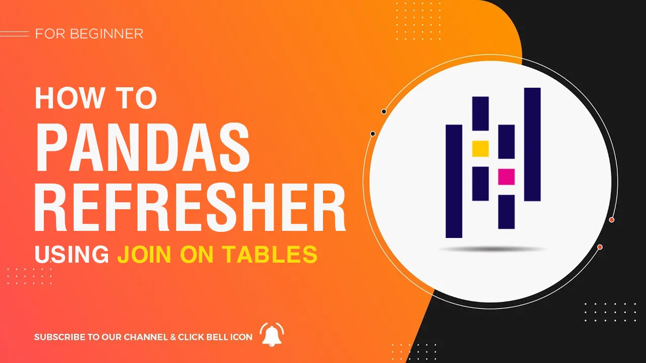How to Use Join on Tables in Pandas Refresher