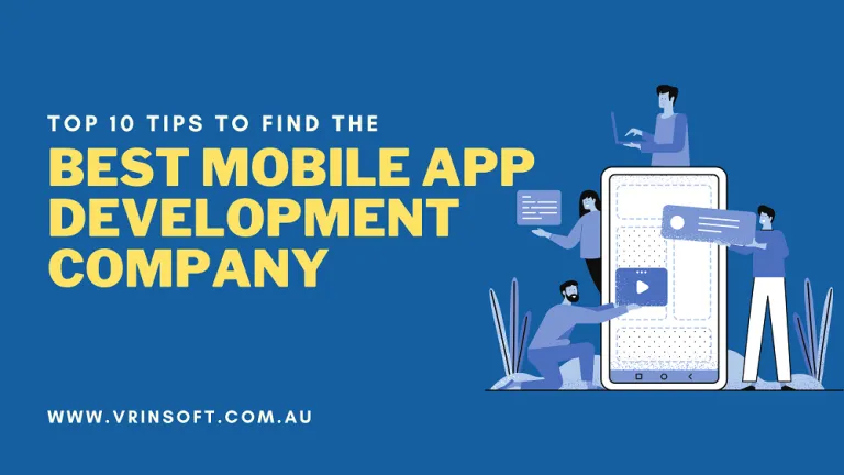 Top 10 Tips To Find The Best Mobile App Development Company