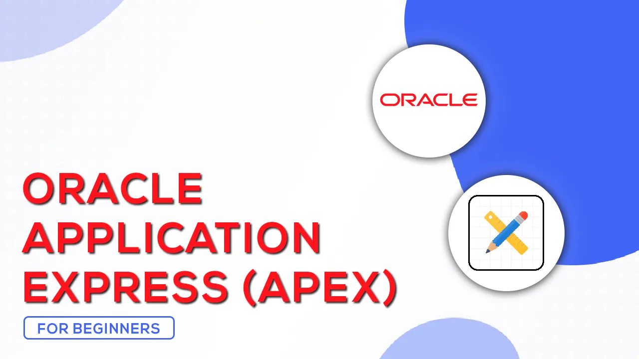How To Create Upload and Download Application with Oracle APEX