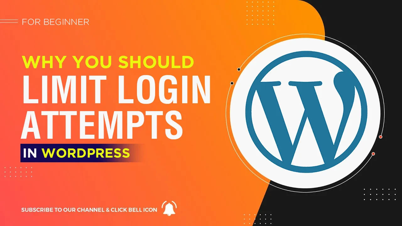 Reasons Why You Should Limit Login Attempts in WordPress