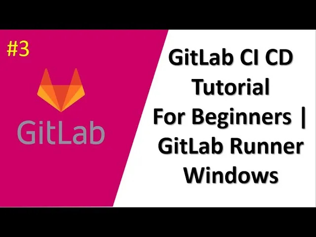 How To Setup GitLab Runner On Windows For Beginners
