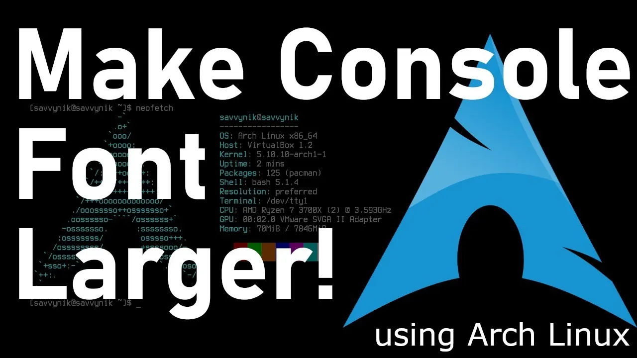 Simple How to Change Linux Console Fonts using Arch Linux