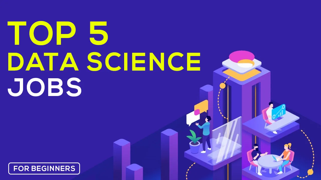 TOP 5 Data Science Jobs
