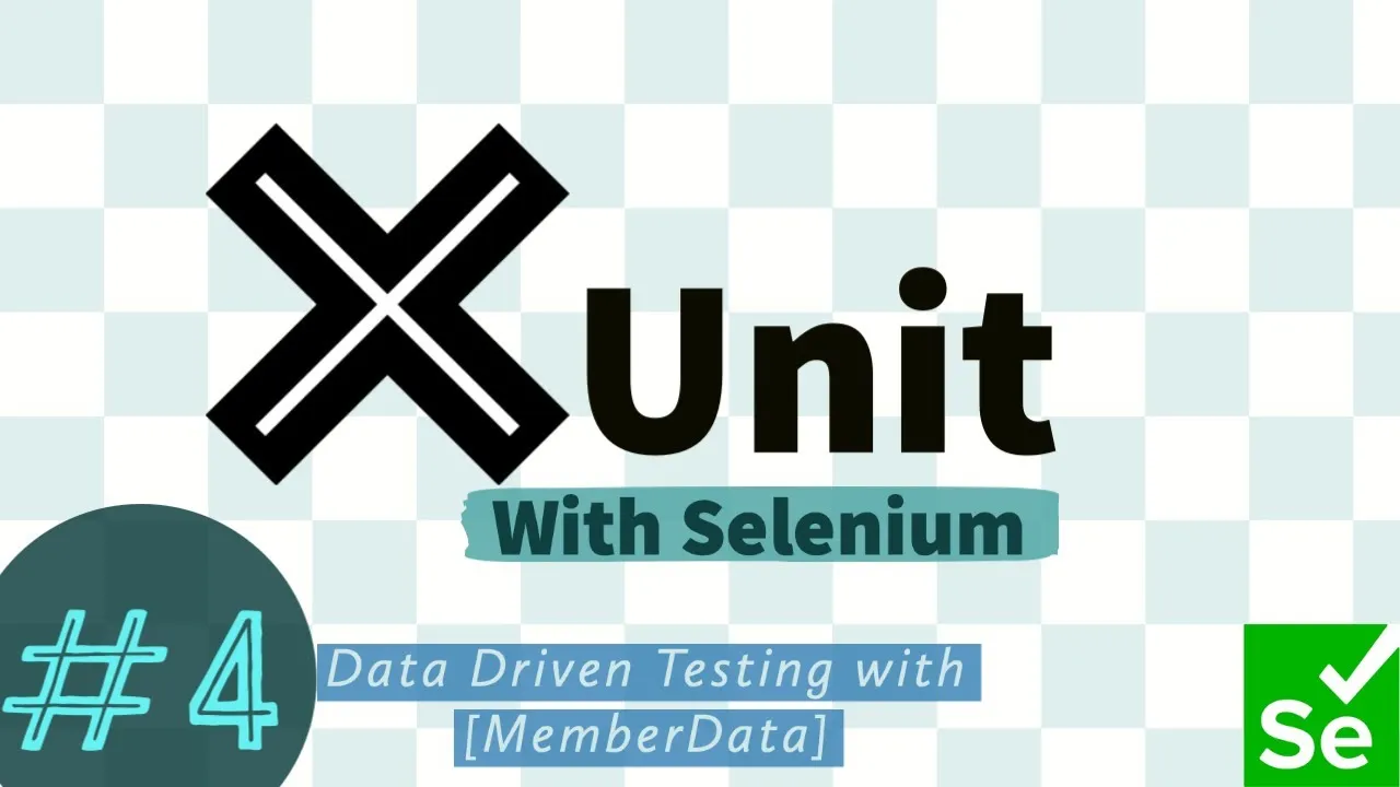 How to Data Driven Testing with XUnit using MemberData in Selenium