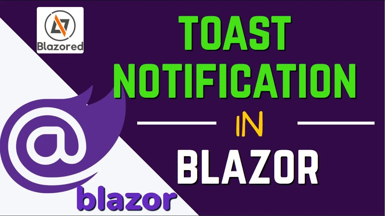 Tutorial How to Use Toast Notification in Blazor.