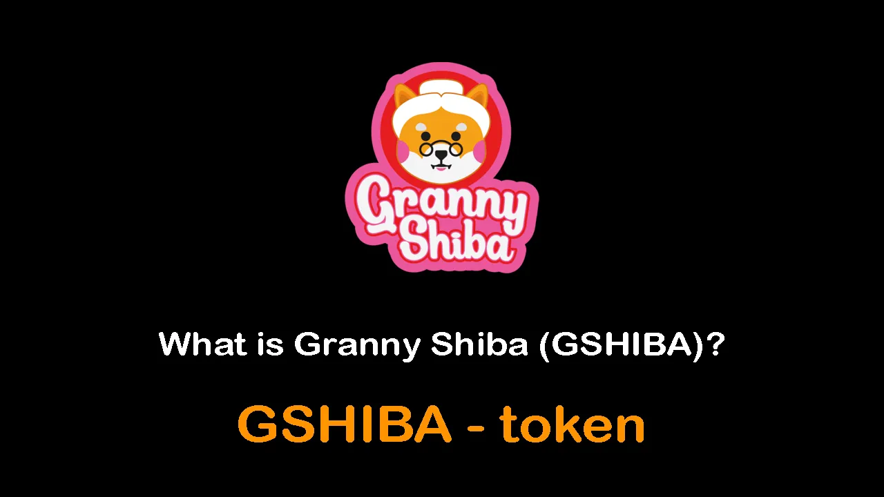 What is Granny Shiba (GSHIBA) | What is GSHIBA token