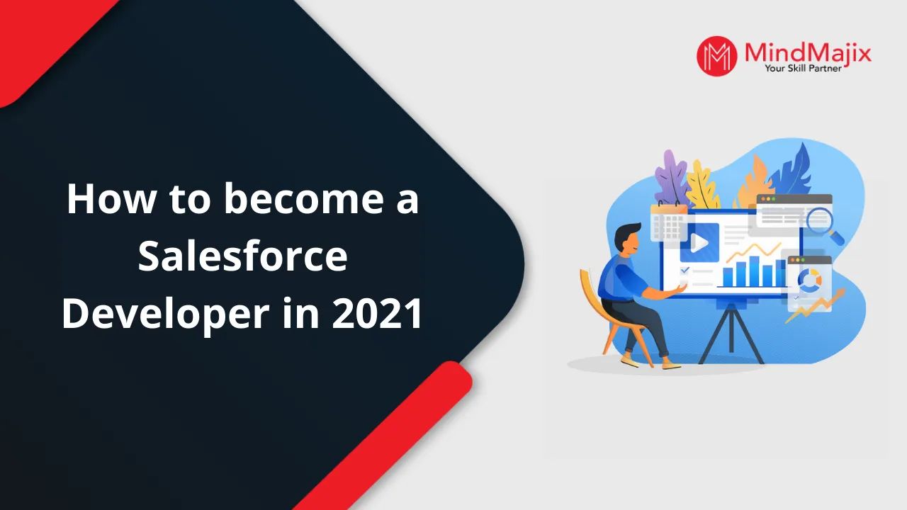 How to become a Salesforce Developer in 2021