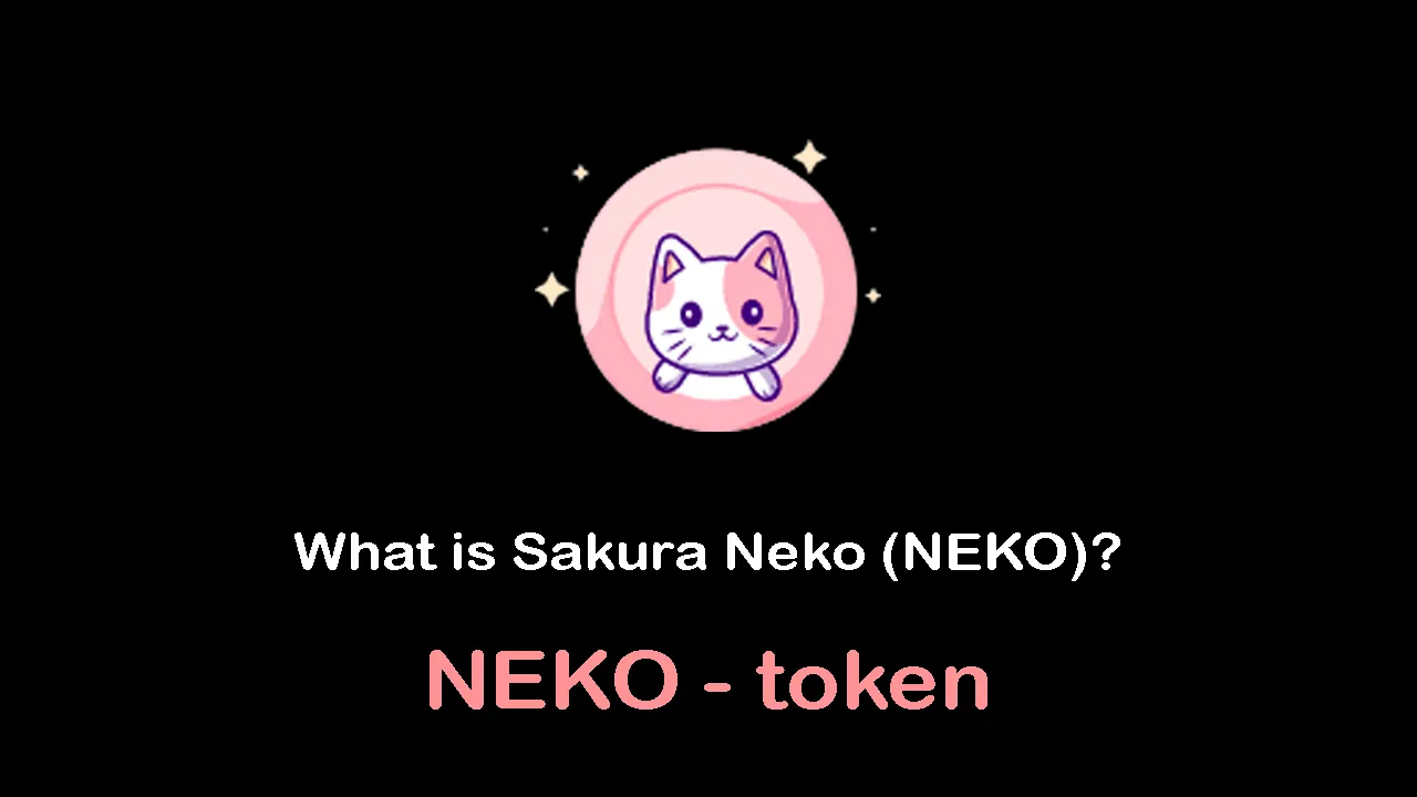 What is Sakura Neko (NEKO) | What is NEKO token
