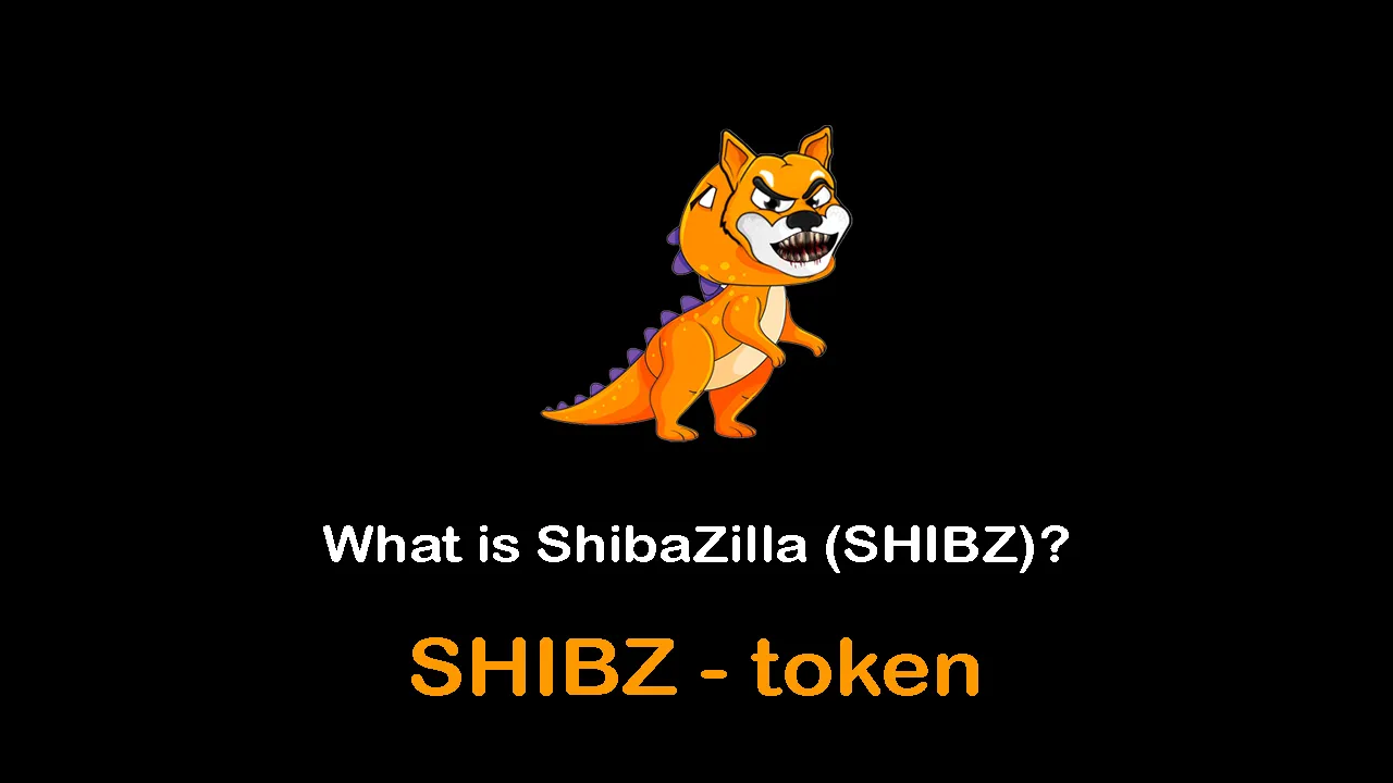 What is ShibaZilla (SHIBZ) | What is ShibaZilla token | SHIBZ token