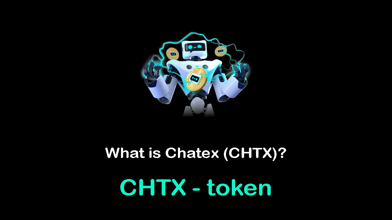What is Chatex (CHTX) | What is Chatex token | What is CHTX token