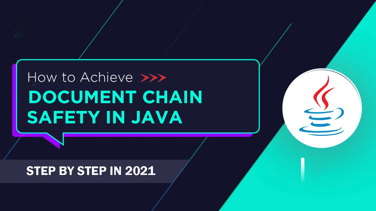 How to Achieve Document Chain Safety in Java