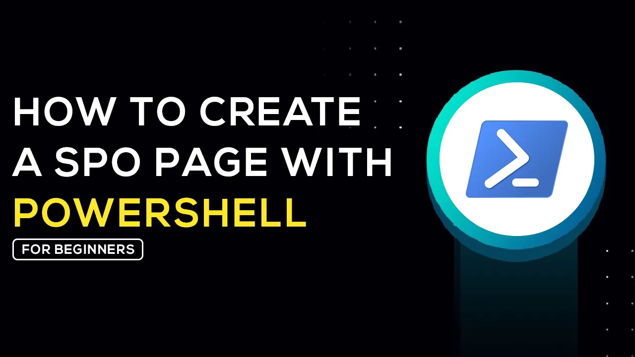 How to Create A SPO Page with Powershell for Beginners