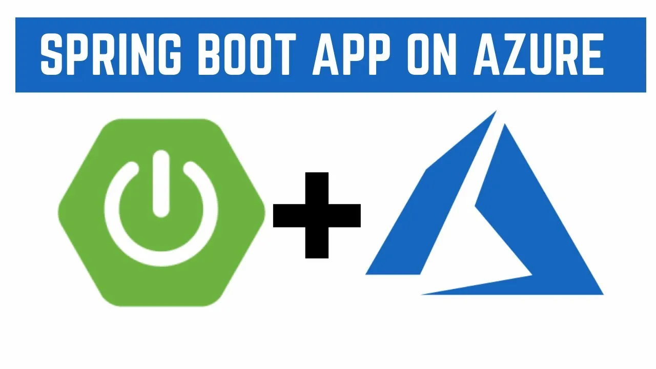 Deploy a Spring Boot Application on Azure App Service 