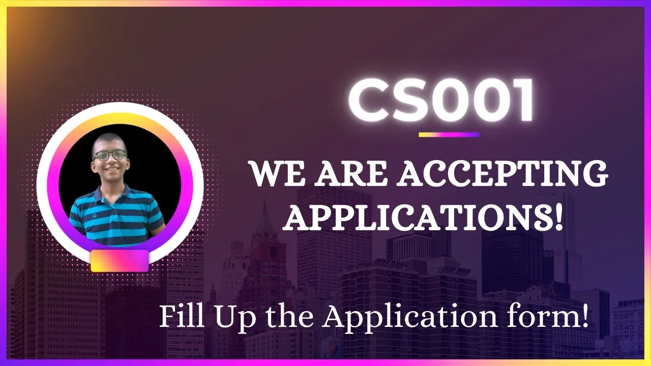 CS001 Admission Application form Opened