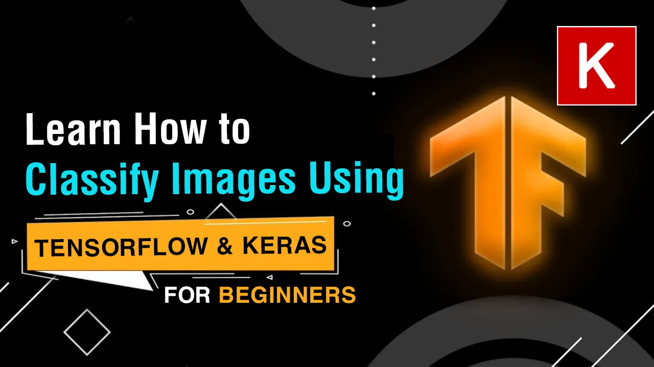 How Tensorflow and Keras Used for Image Classification