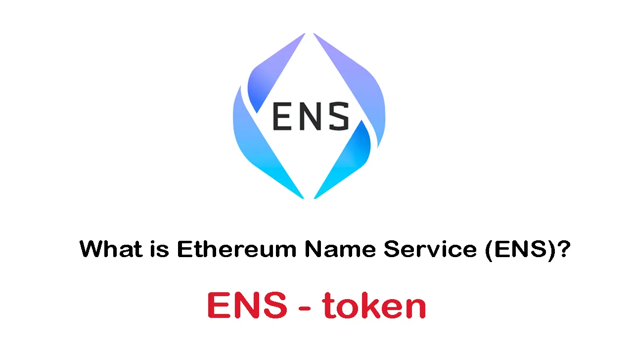 What is Ethereum Name Service (ENS) | What is Ens Domains | ENS token 