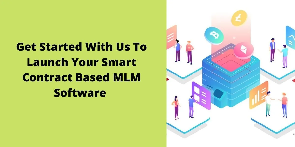 Know About Our Feature-Rich Smart Contract Based MLM Software 