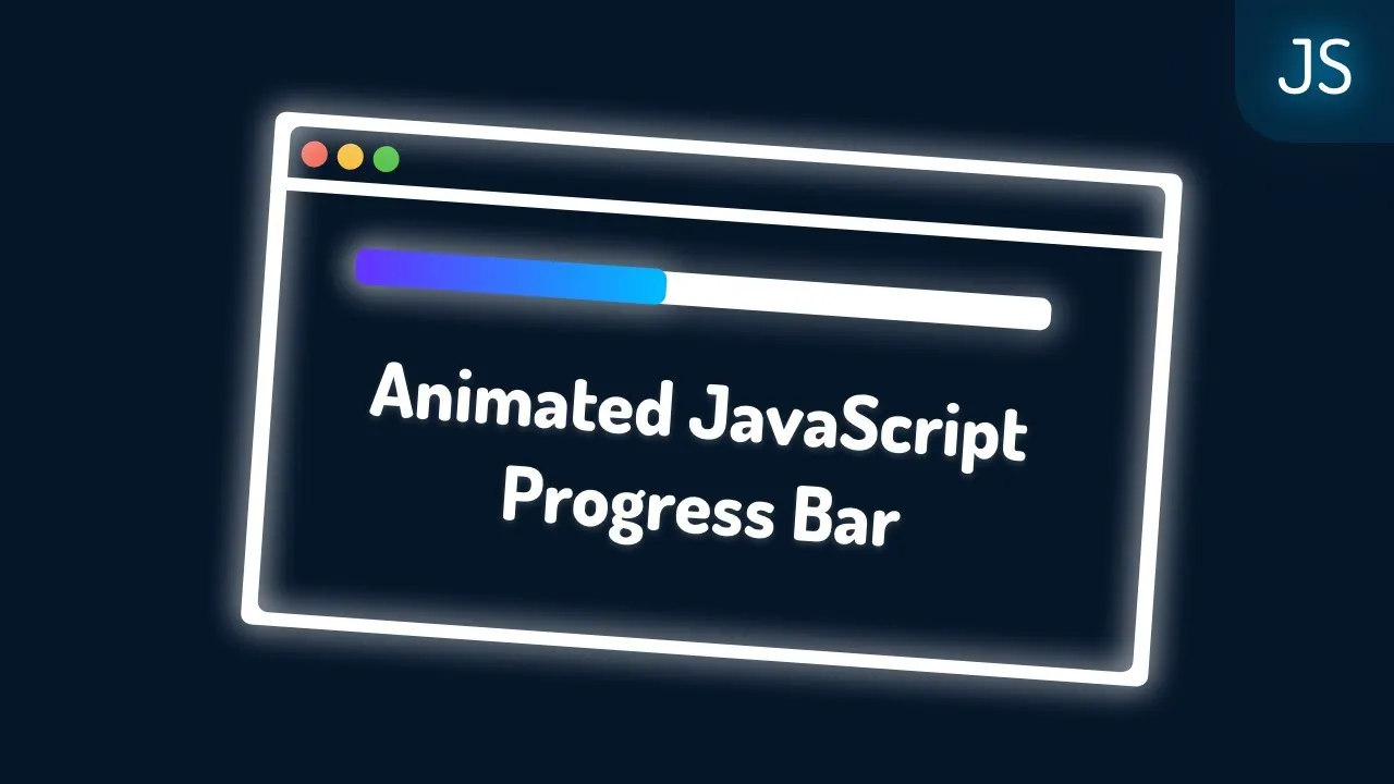 How to Build an Animated Progress Bar With JavaScript (Step by Step)